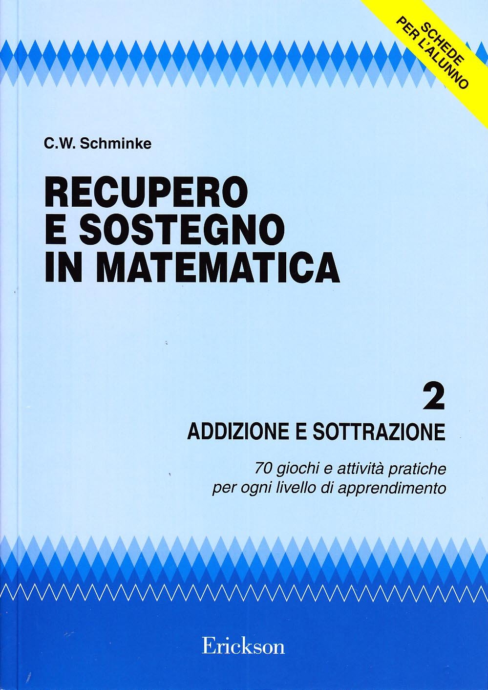 Recupero e sostegno in matematica. Addizione e sottrazione book