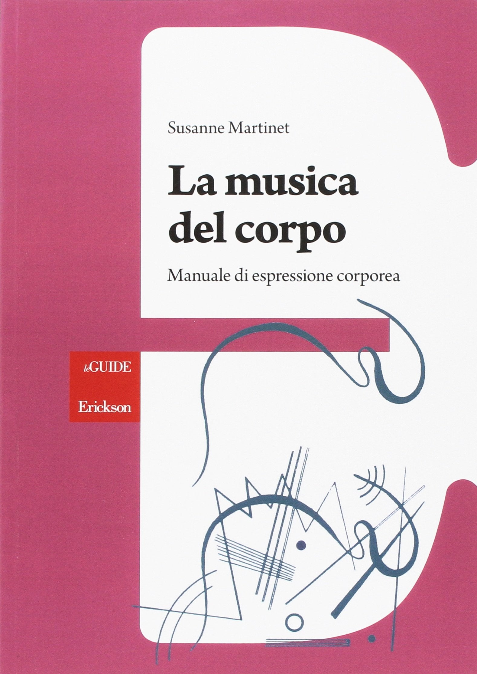 La musica del corpo. Manuale di espressione corporea book