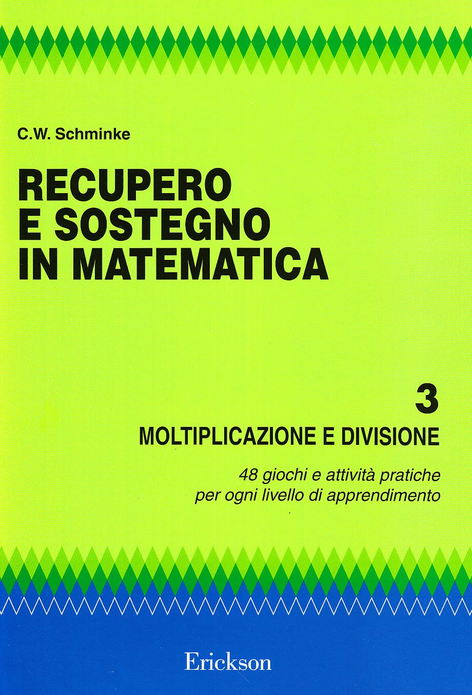 Recupero e sostegno in matematica. Moltiplicazione e divisione book