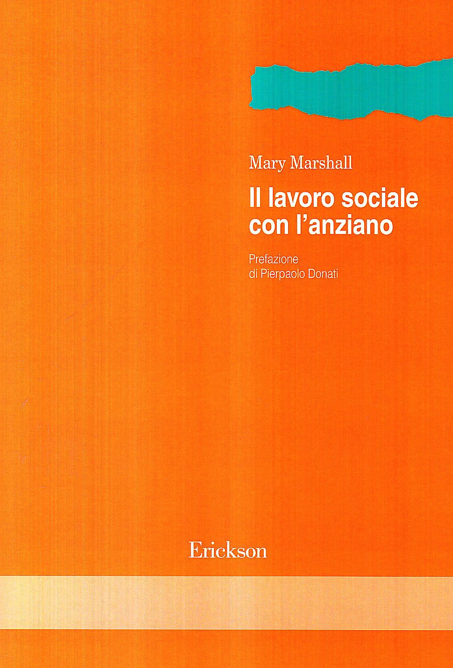 Il lavoro sociale con l'anziano book