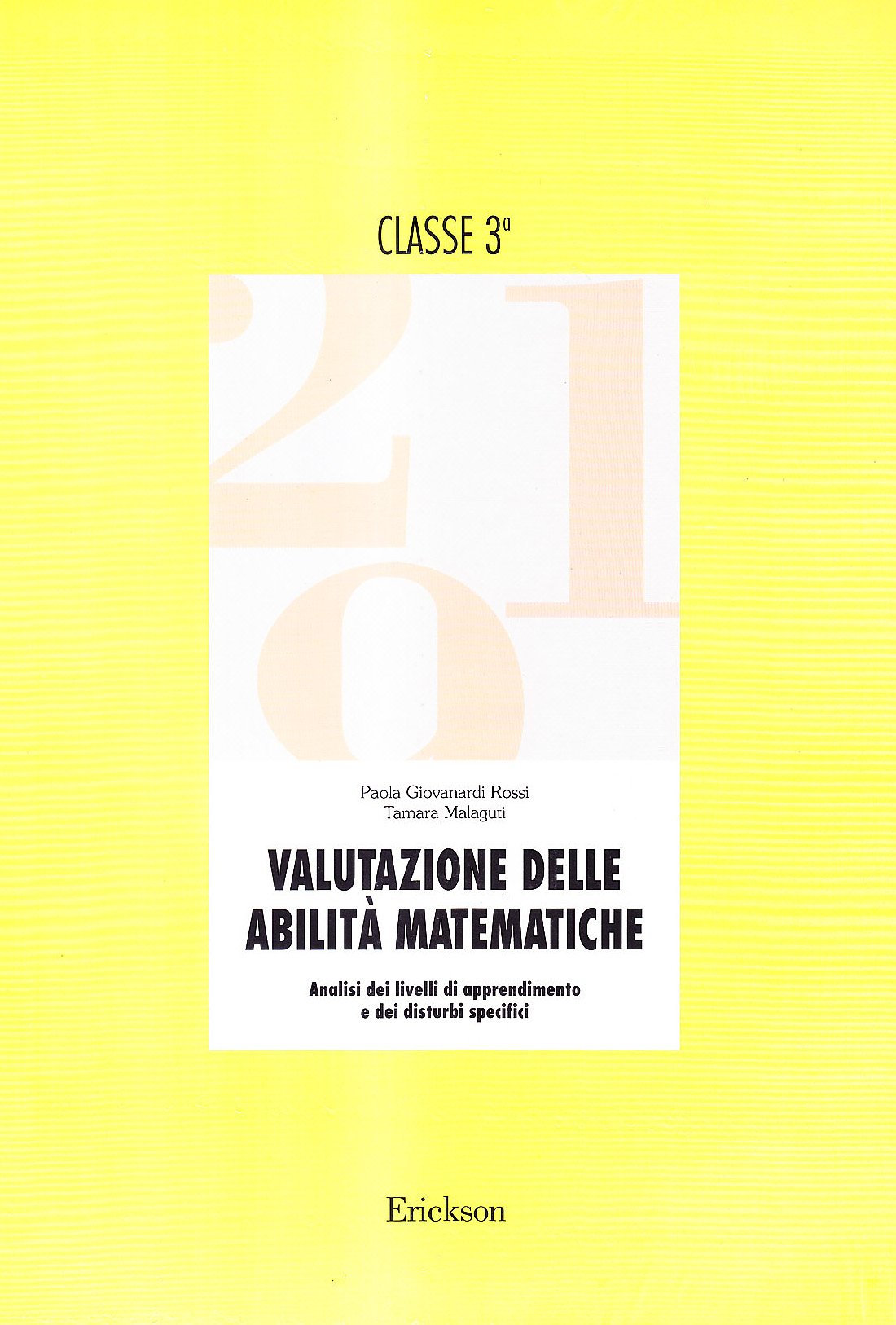 Valutazione delle abilità matematiche. Analisi dei livelli di apprendimento e dei disturbi specifici. Per la 3ª classe elementare. Guida per l'insegnante book