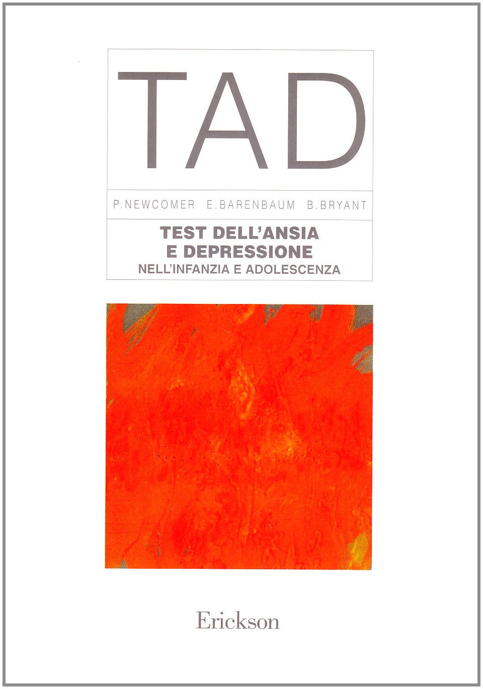 TAD. Test dell'ansia e depressione nell'infanzia e adolescenza (Test e strum. valutazione psicol. educat.) Psychology