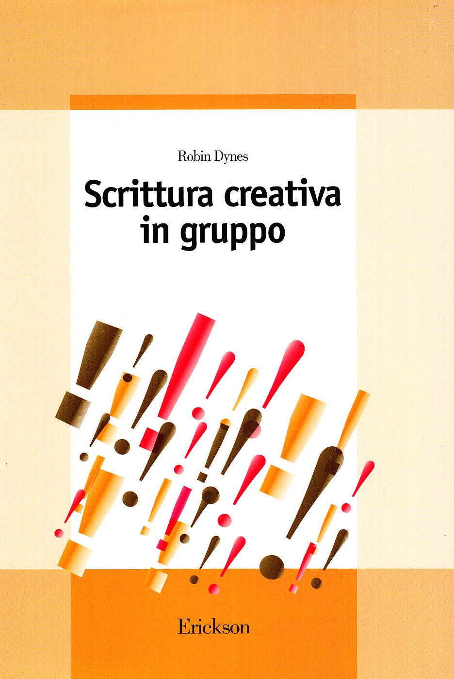 Scrittura creativa in gruppo (Guide per l'educazione) Politics & History
