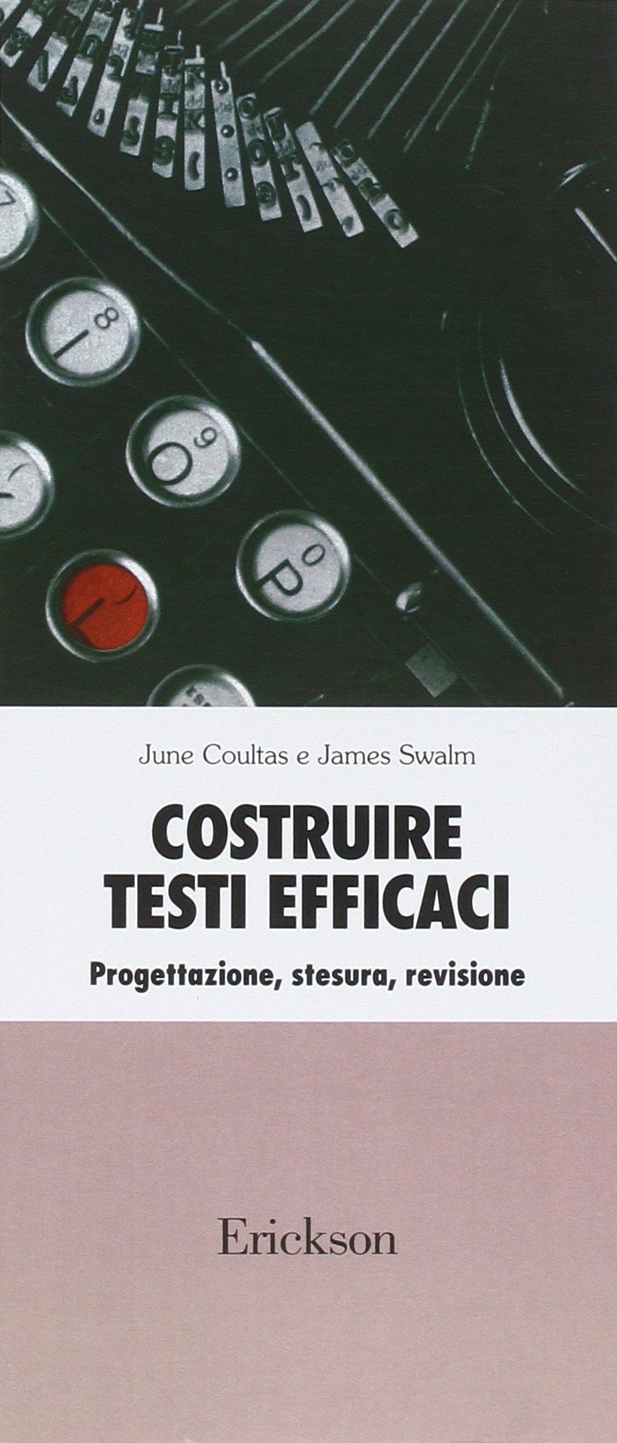 Costruire testi efficaci. Progettazione, stesura, revisione. 3º livello book