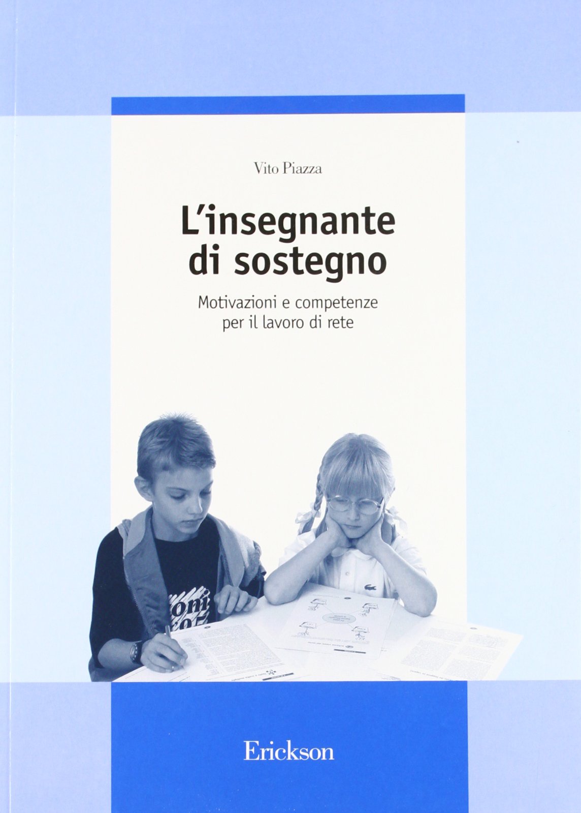 L'insegnante di sostegno. Motivazioni e competenze per il lavoro di rete Learning & Reference