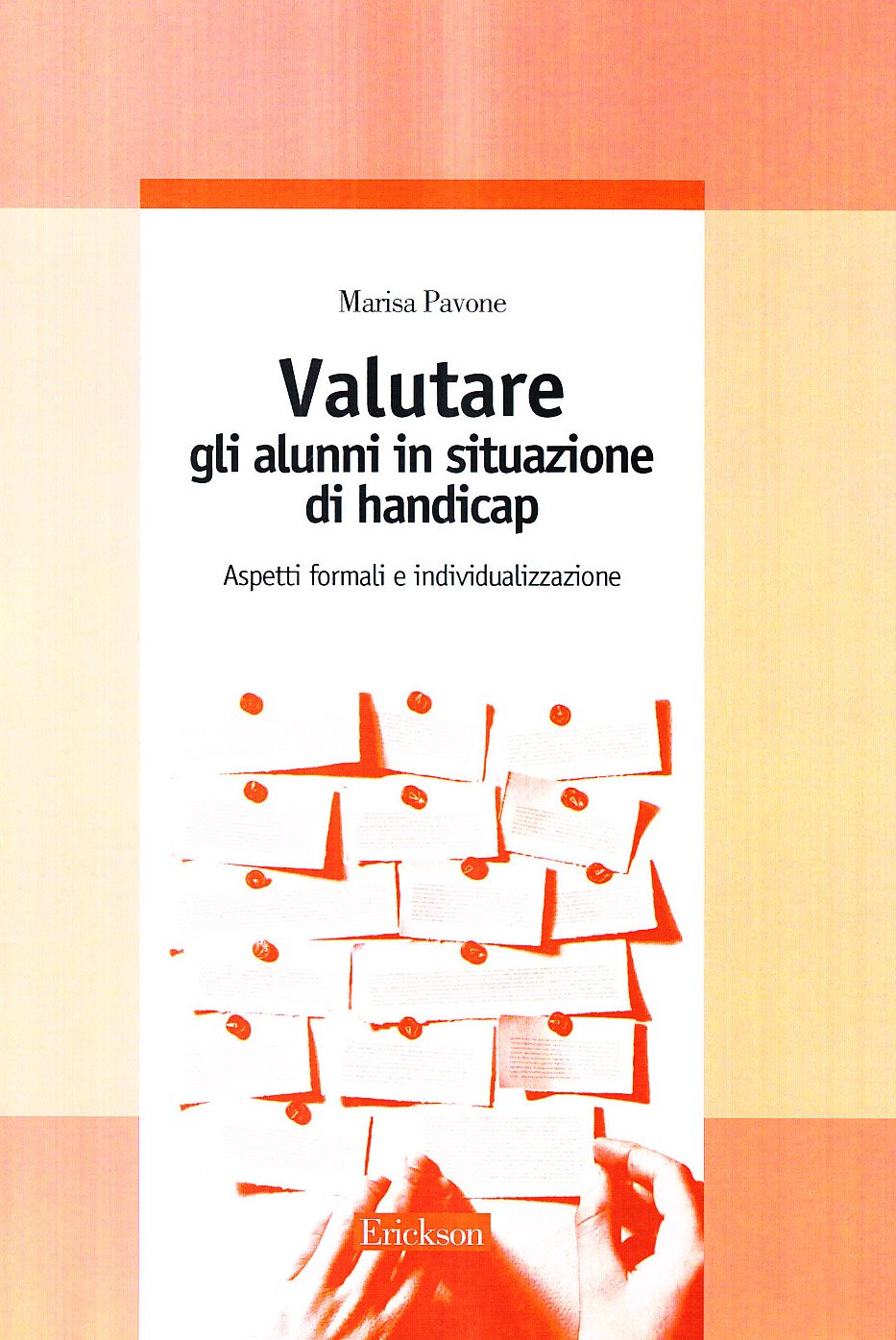 Valutare gli alunni in situazione di handicap. Aspetti formali e individualizzazione (Guide per l'educazione speciale) Education & Training