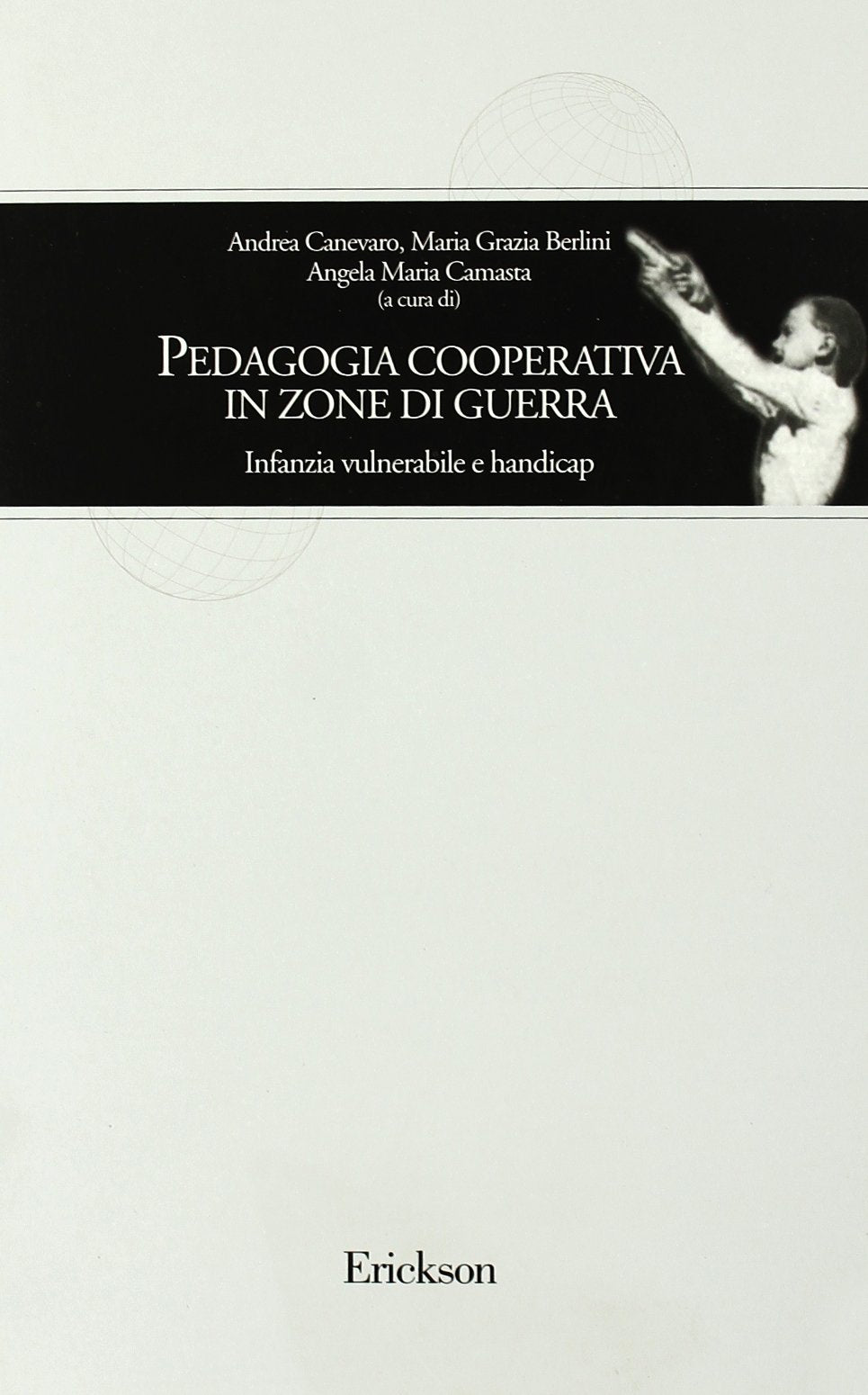 Pedagogia cooperativa in zone di guerra. Infanzia vulnerabile e handicap book