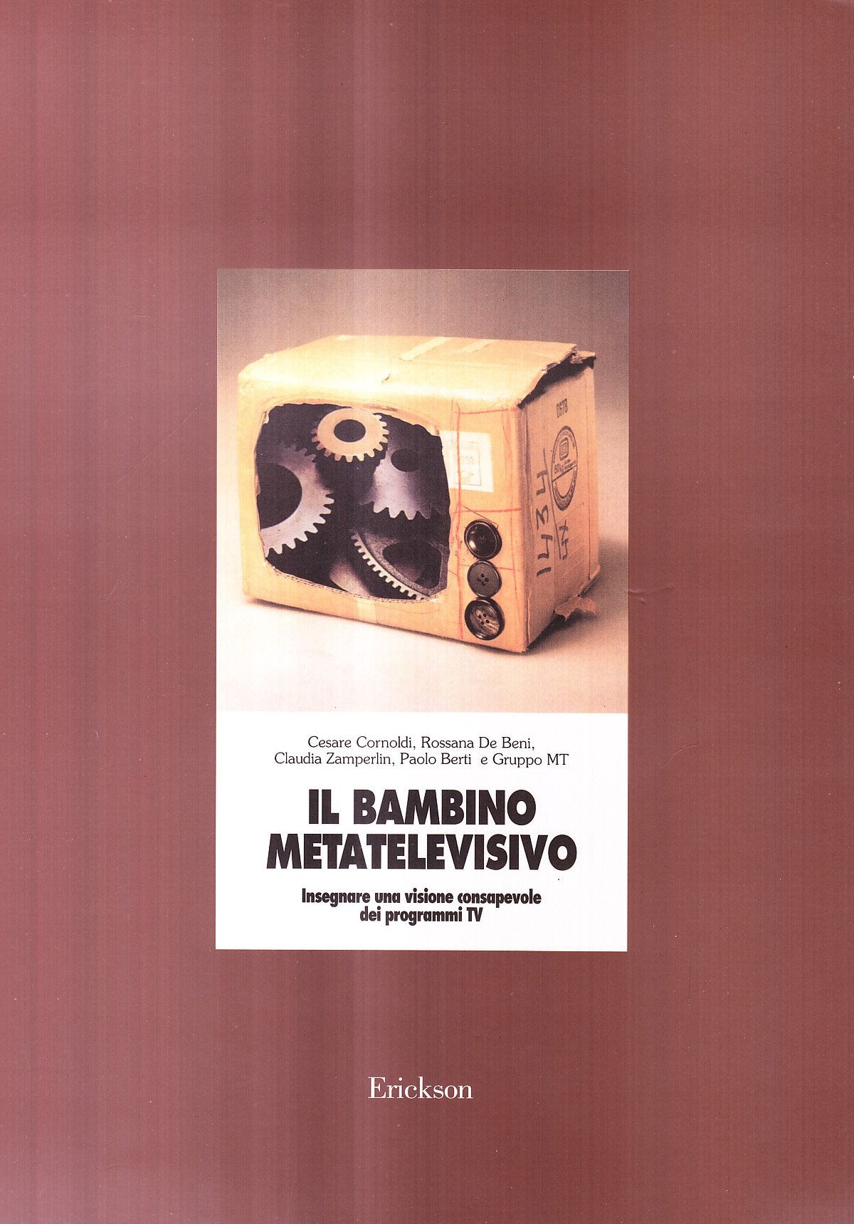 Il bambino metatelevisivo. Insegnare una visione consapevole dei programmi Tv (Materiali per l'educazione) Media & Communication
