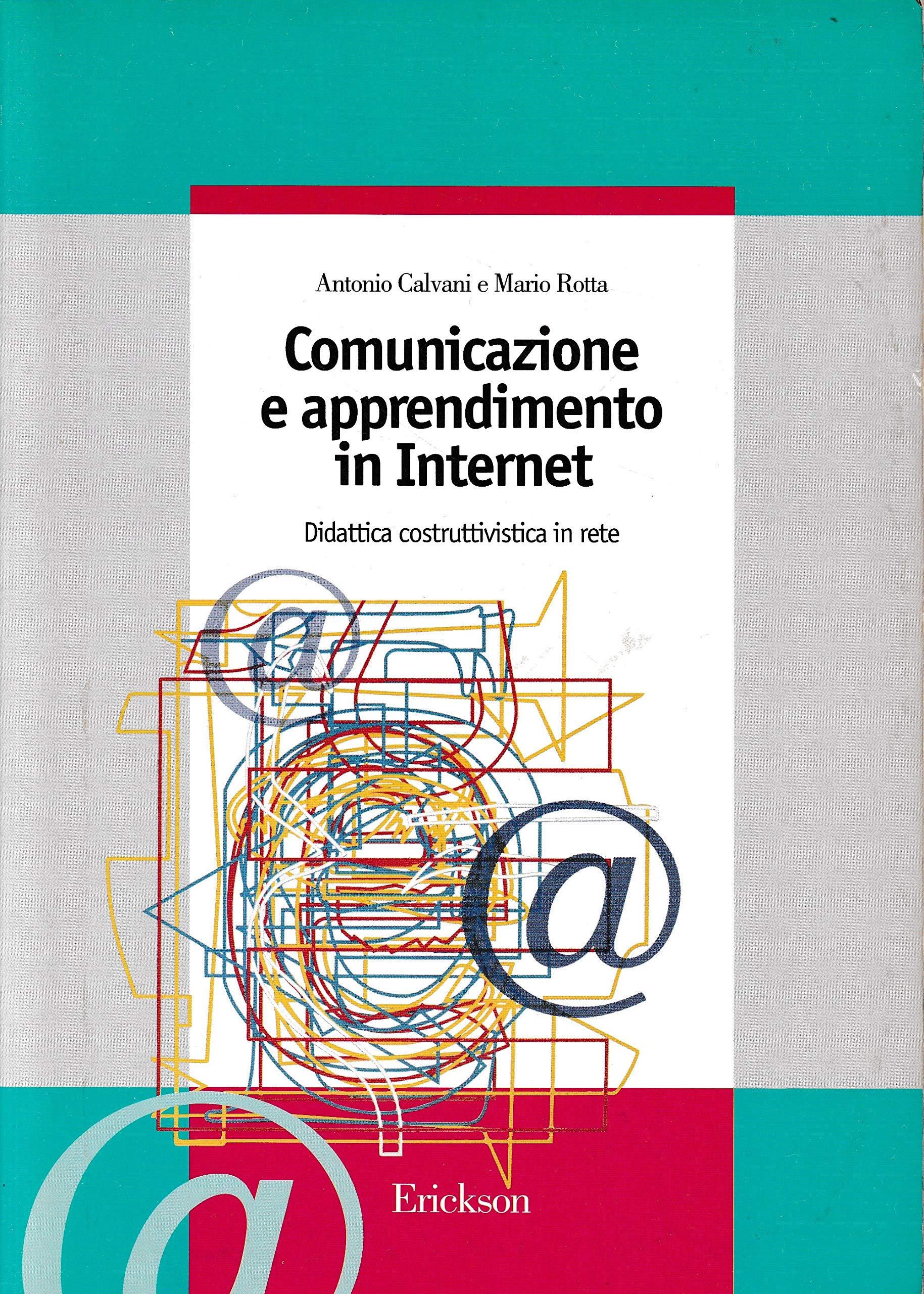 Comunicazione e apprendimento in Internet. Didattica costruttivistica in rete book