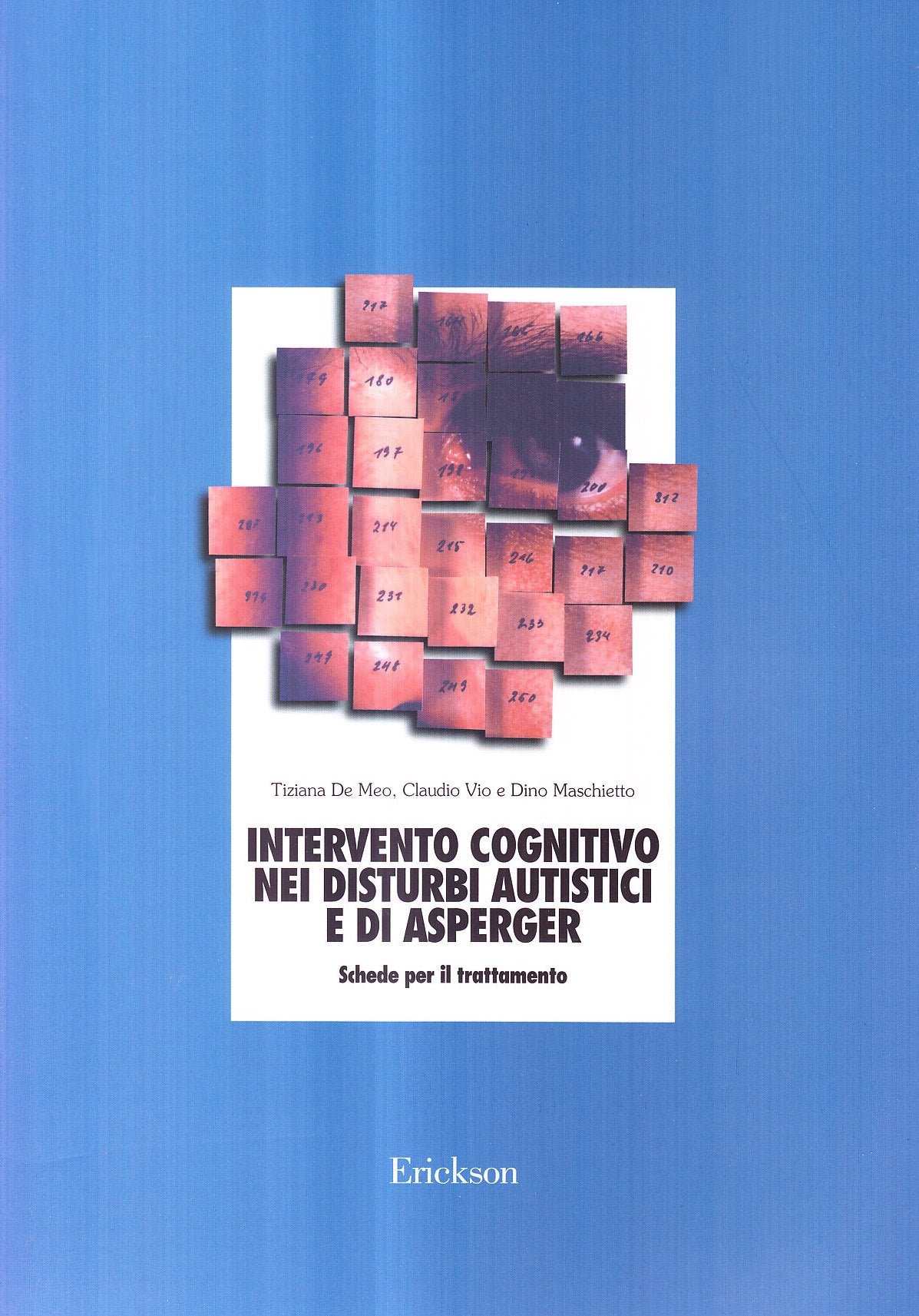 Intervento cognitivo nei disturbi autistici e di Asperger. Schede per il trattamento book