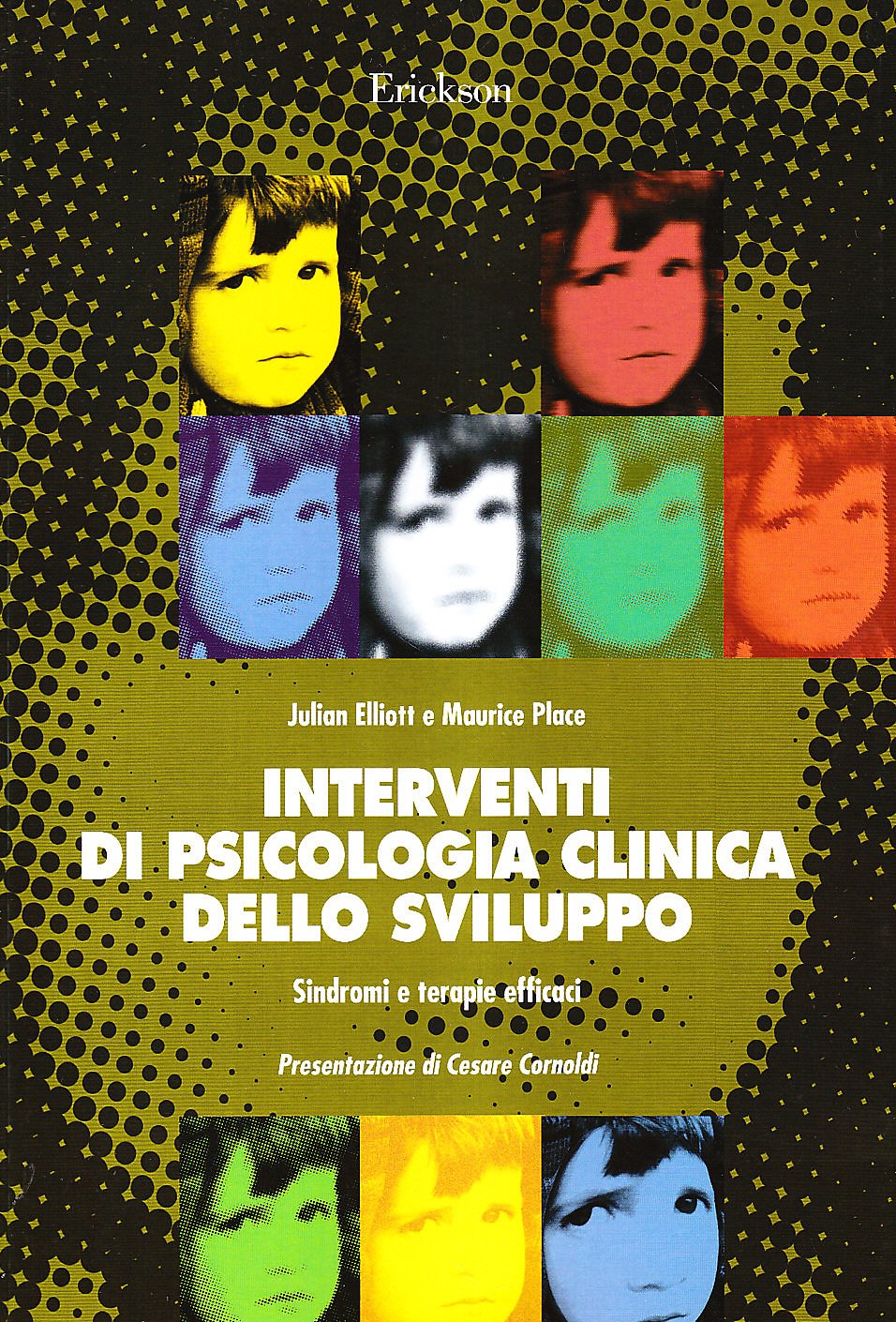 Interventi di psicologia clinica dello sviluppo. Sindromi e terapie efficaci book