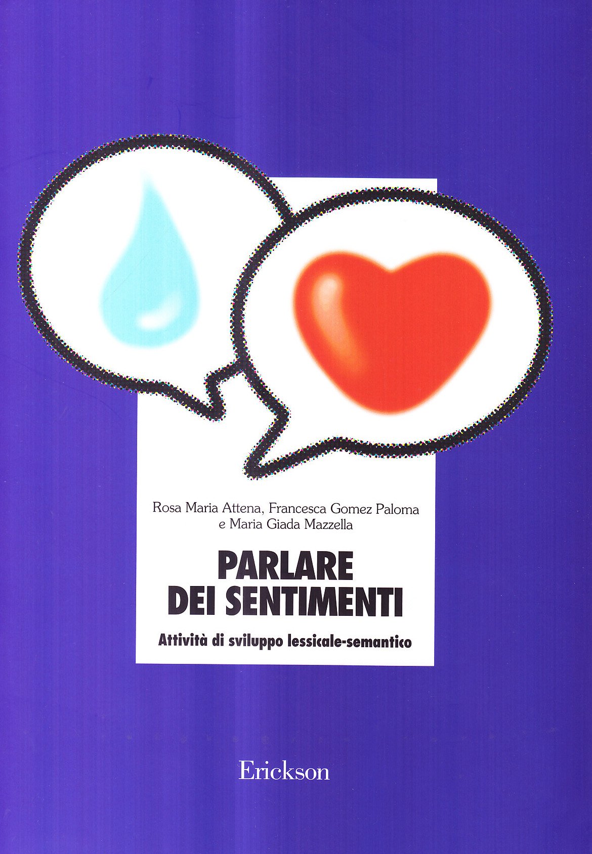 Parlare dei sentimenti. Attività di sviluppo lessicale-semantico book