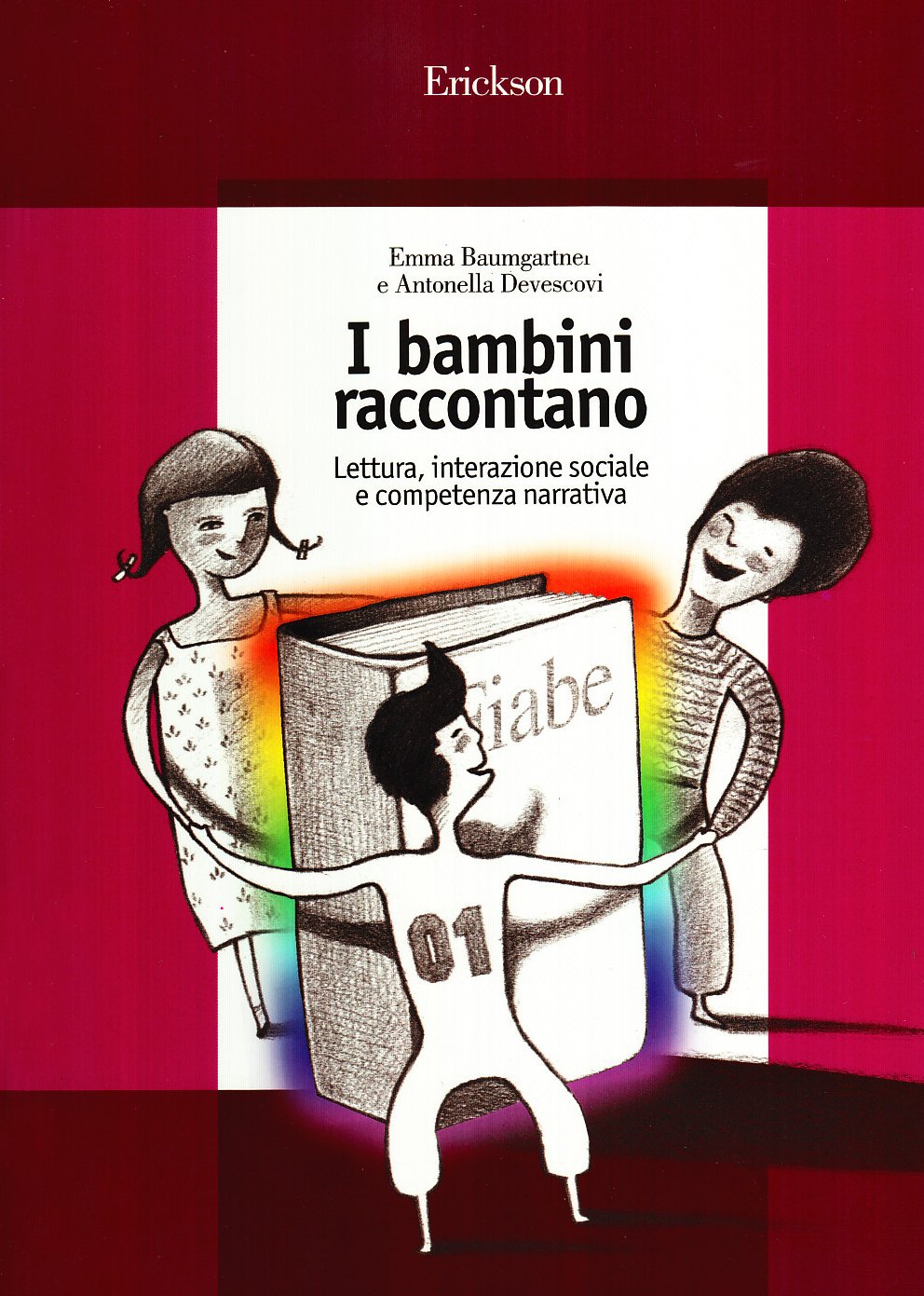 I bambini raccontano. Lettura, interazione sociale e competenza narrativa book