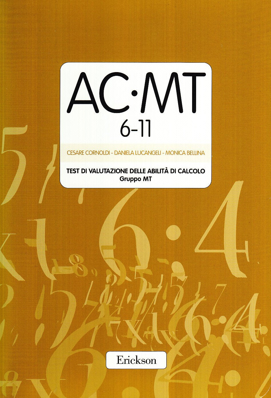 Test AC-MT. Test di valutazione delle abilità di calcolo. Gruppo MT book