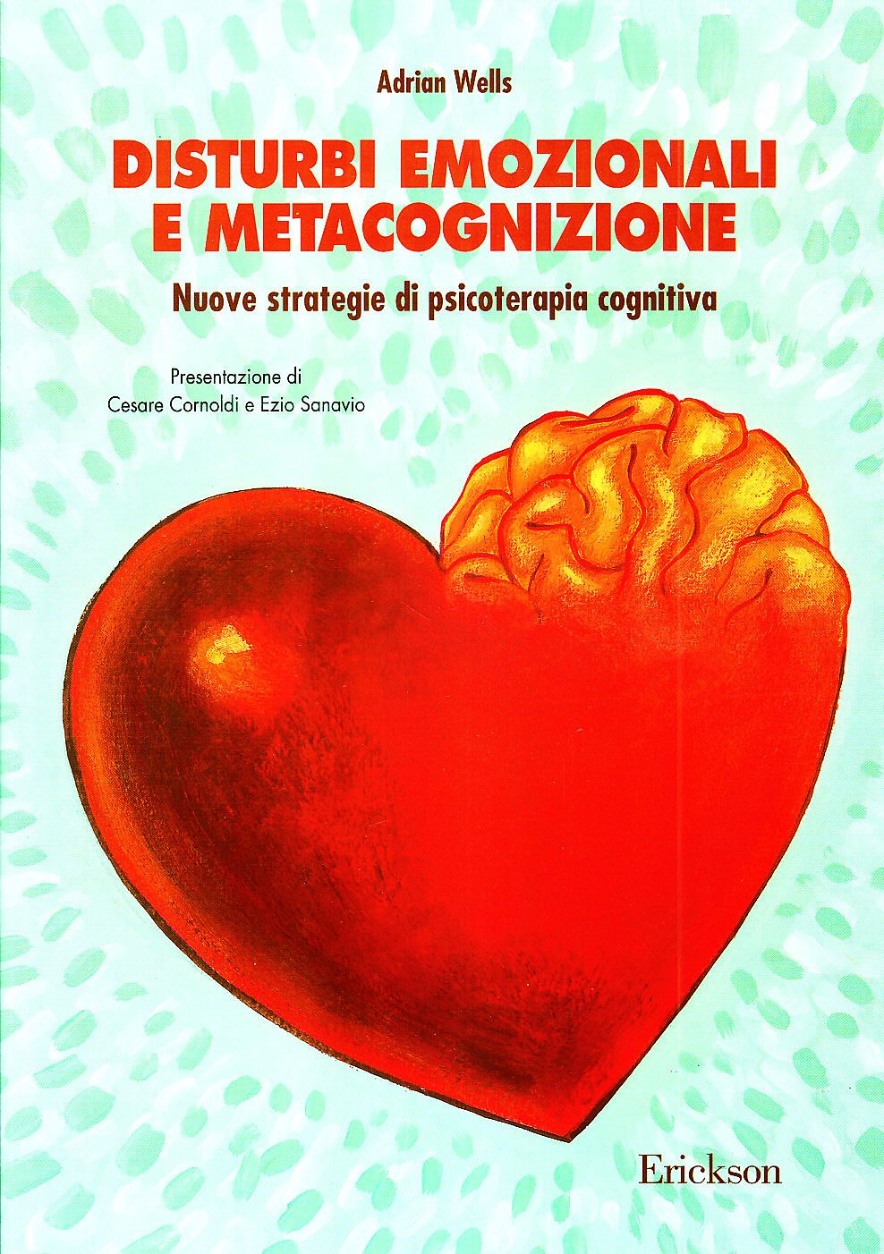 Disturbi emozionali e metacognizione. Nuove strategie di psicoterapia cognitiva book