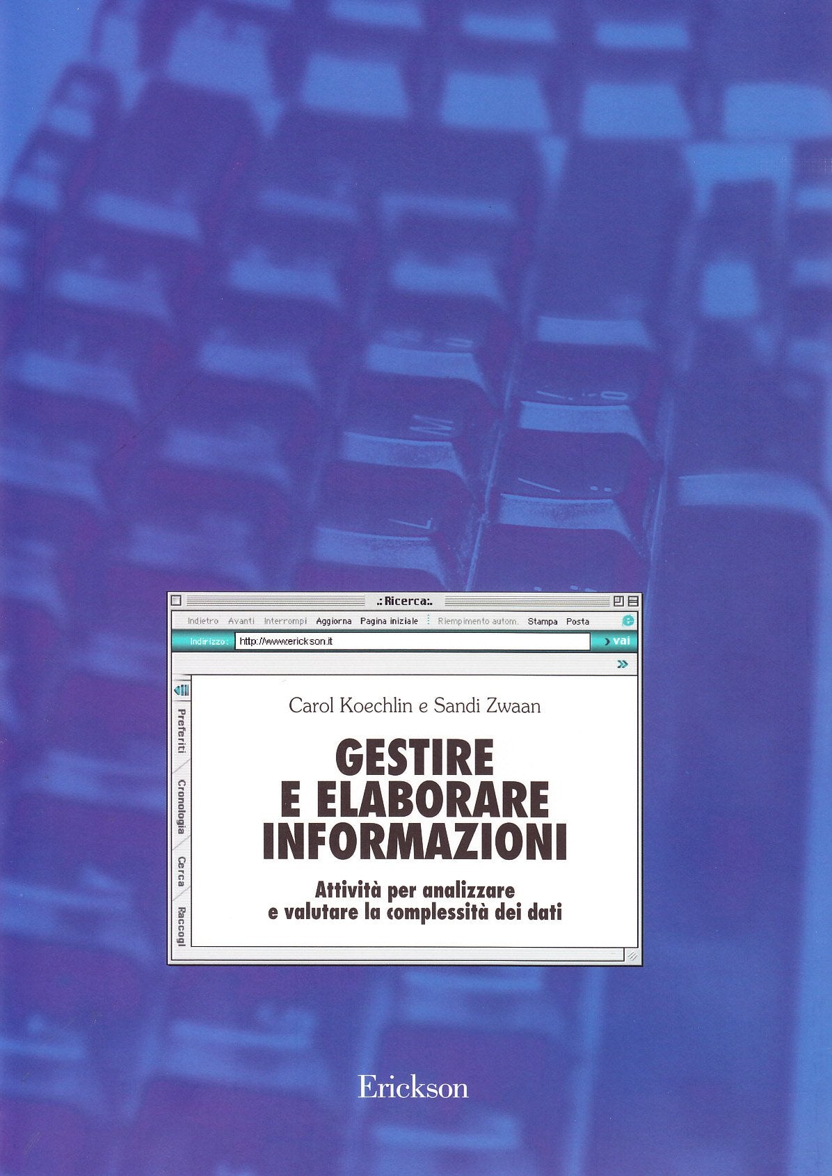 Gestire e elaborare informazioni. Attività per analizzare e valutare la complessità dei dati book