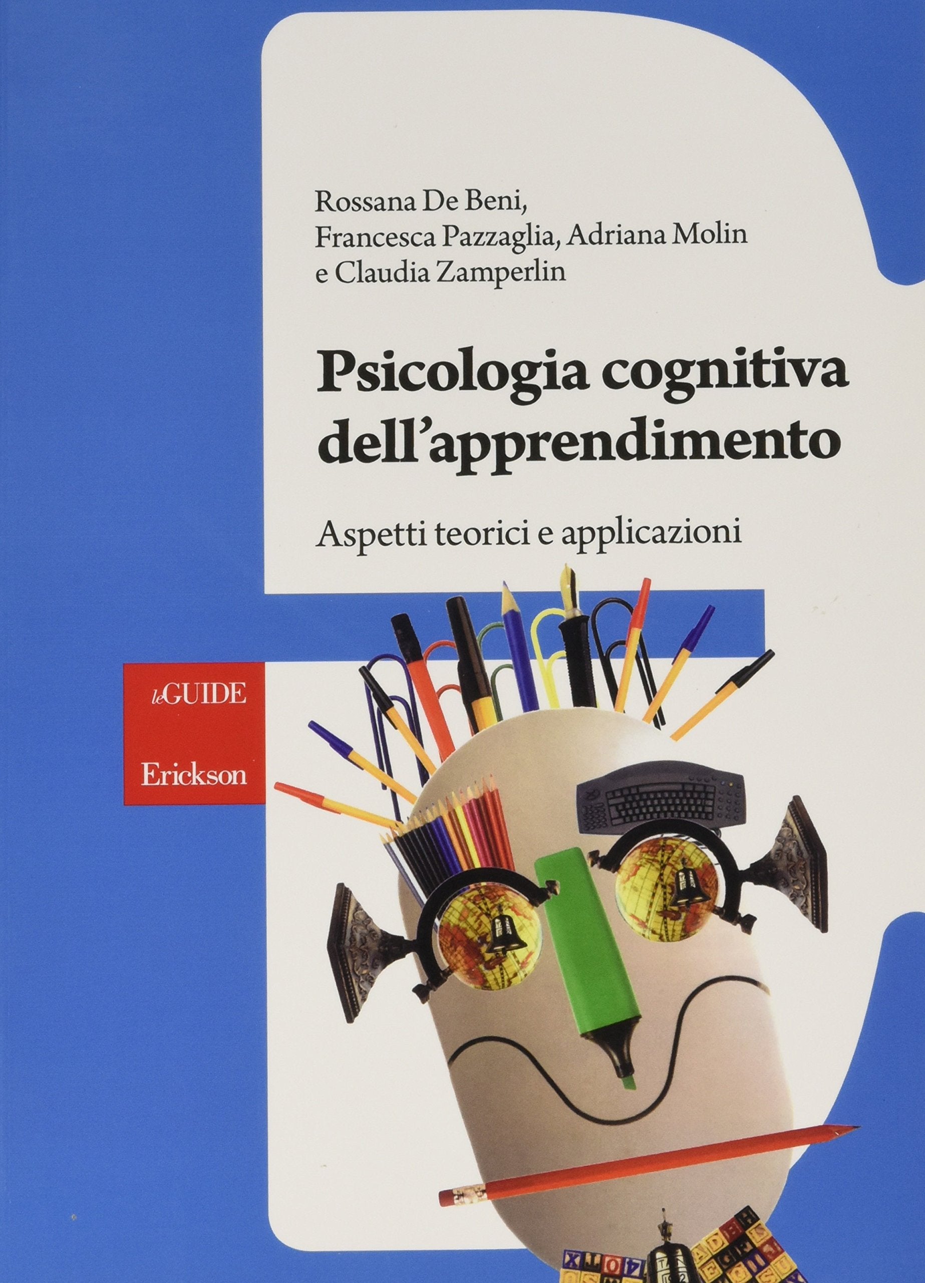 Psicologia cognitiva dell'apprendimento. Aspetti teorici e applicazioni book