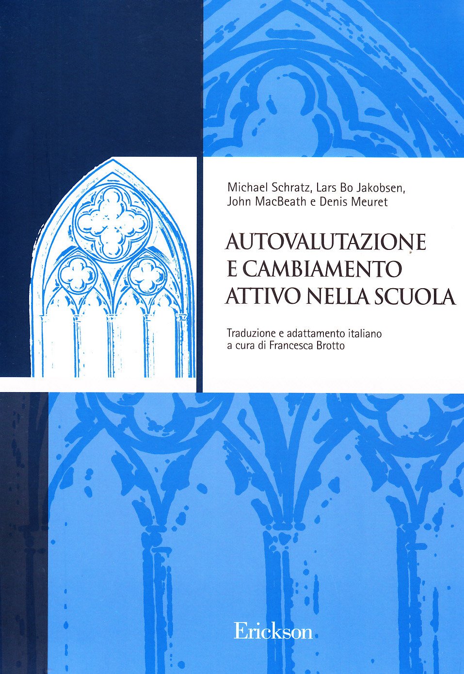 Autovalutazione e cambiamento attivo nella scuola book