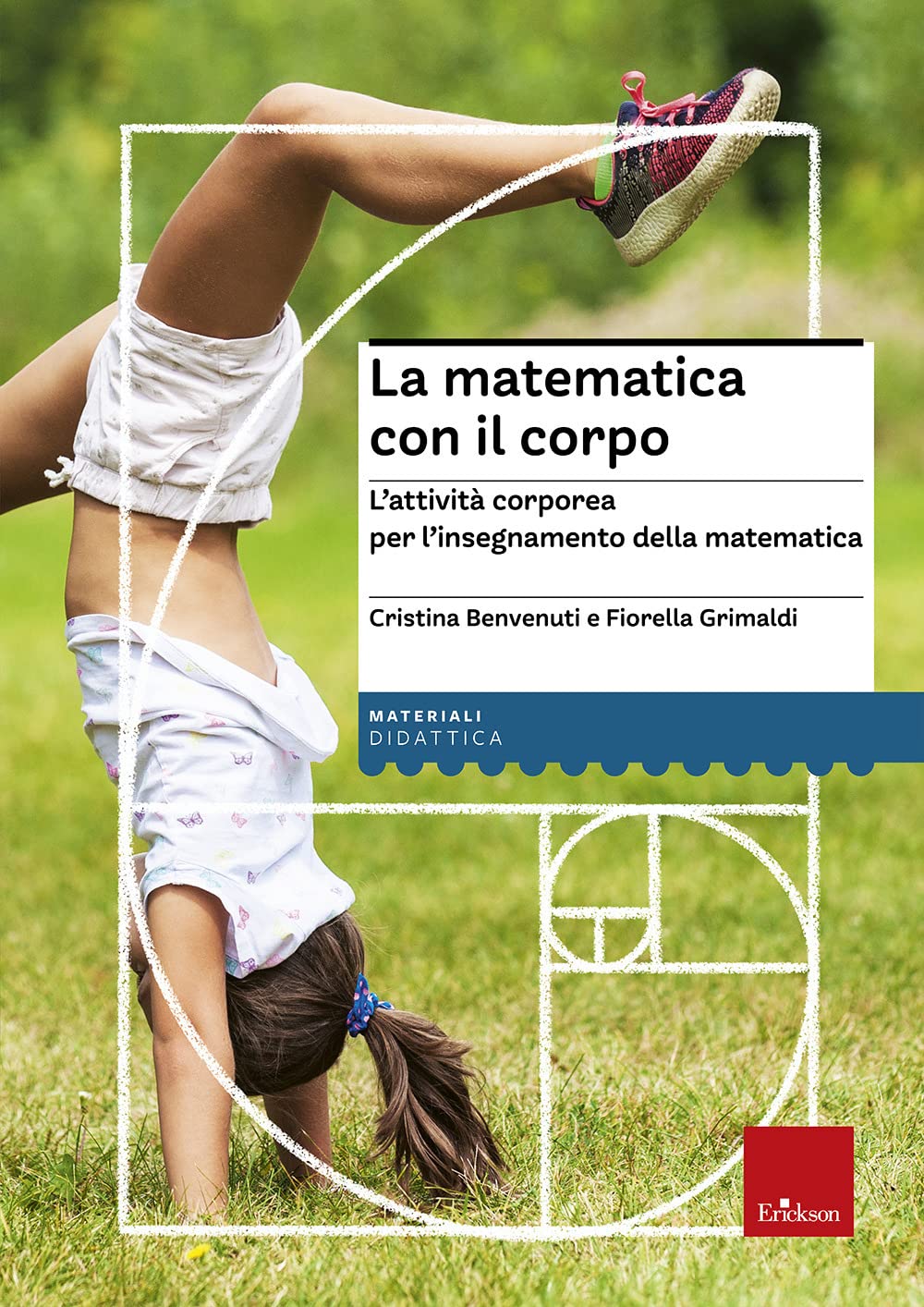 La matematica con il corpo. L'attività corporea per l'insegnamento della matematica book