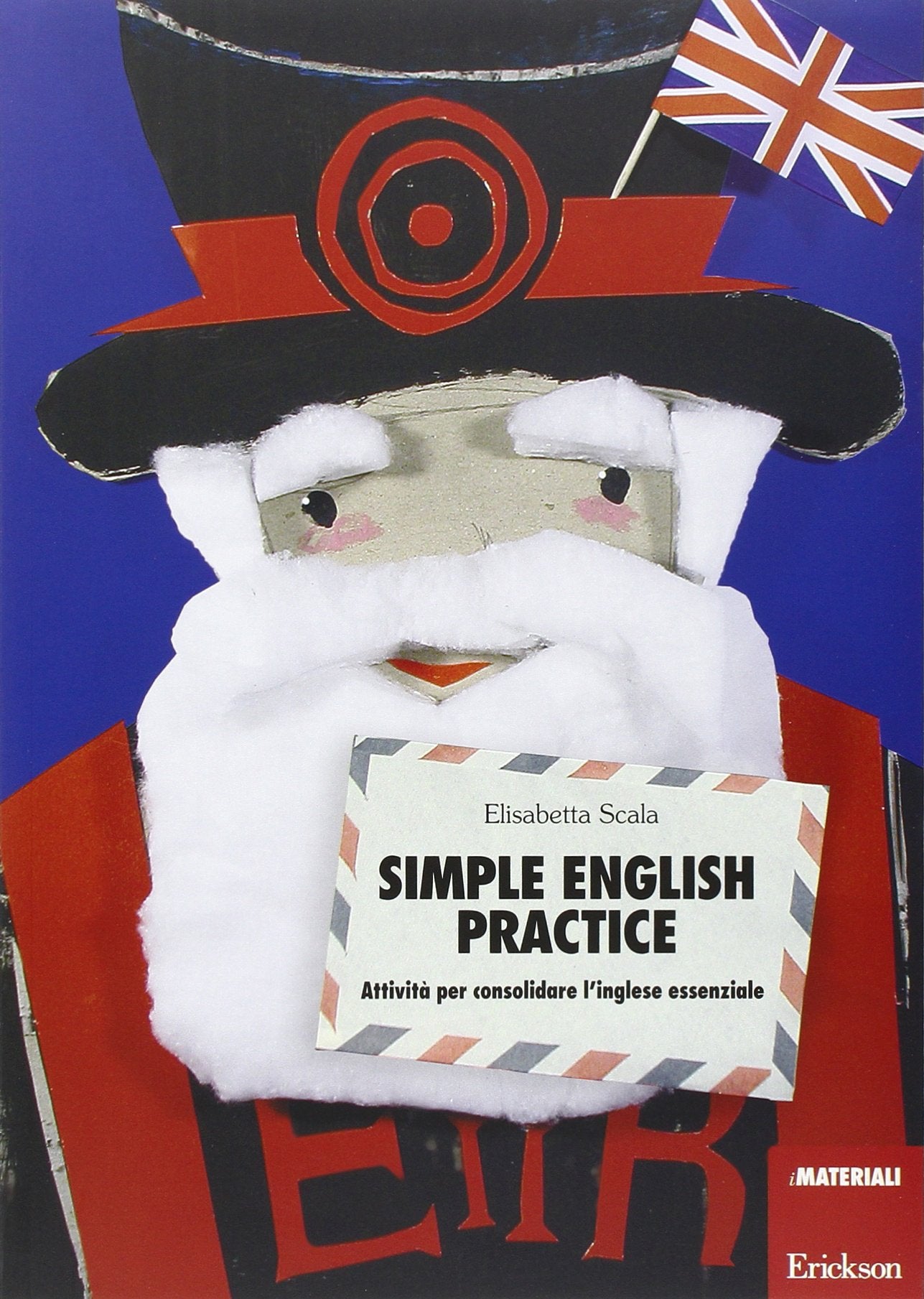 Simple English practice. Attività per consolidare l'inglese essenziale book