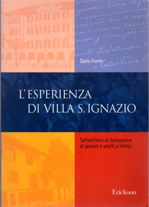 L'esperienza di Villa S. Ignazio. Settant'anni di formazione di giovani e adulti a Trento Books