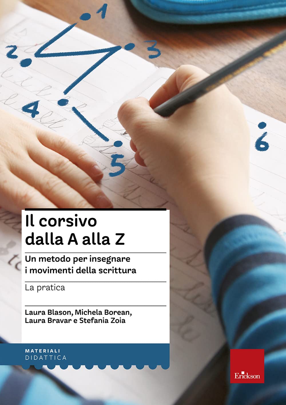 Il corsivo dalla A alla Z. Un metodo per insegnare i movimenti della scrittura. La pratica Non-fiction books