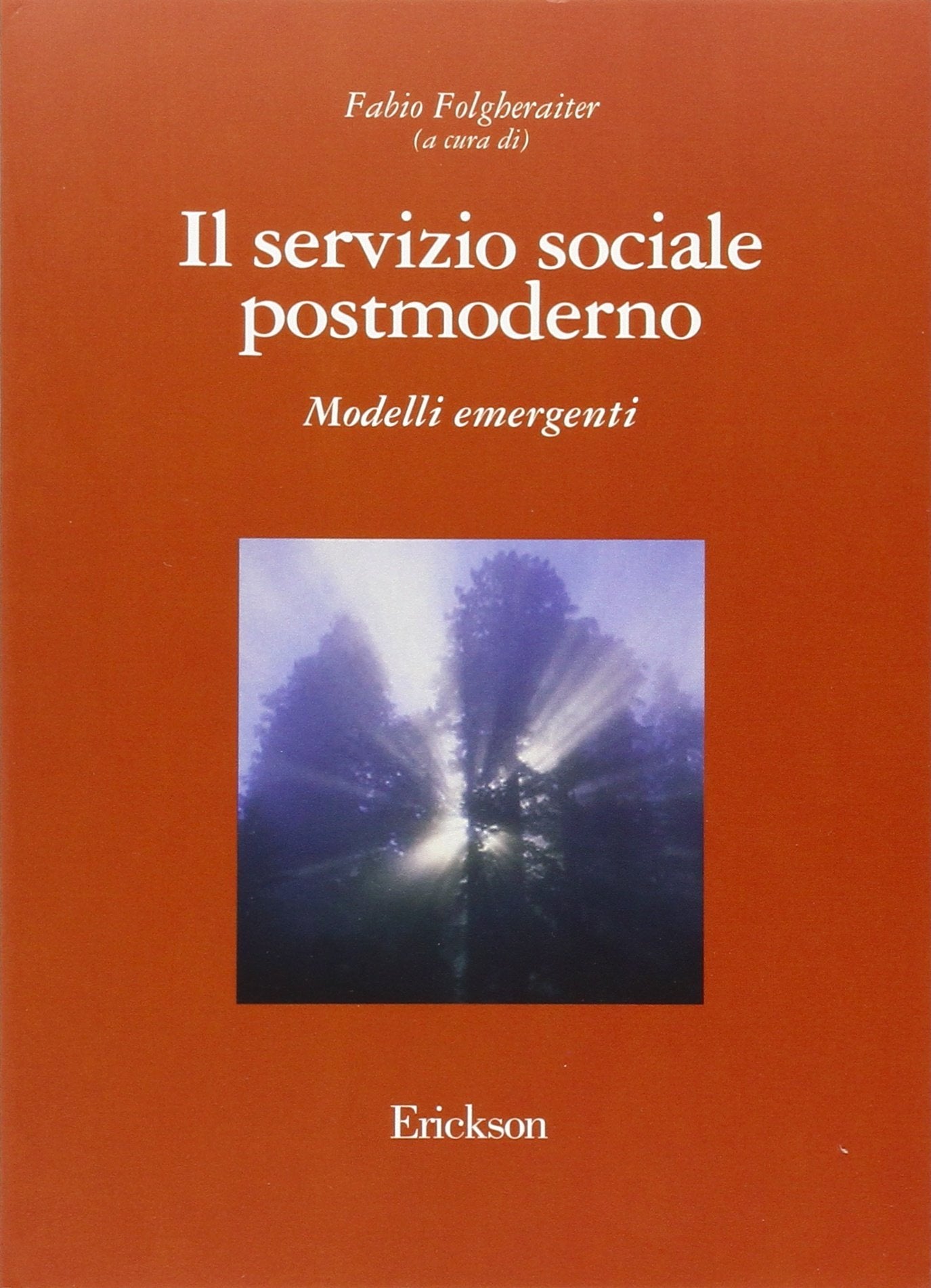Il servizio sociale postmoderno. Modelli emergenti book