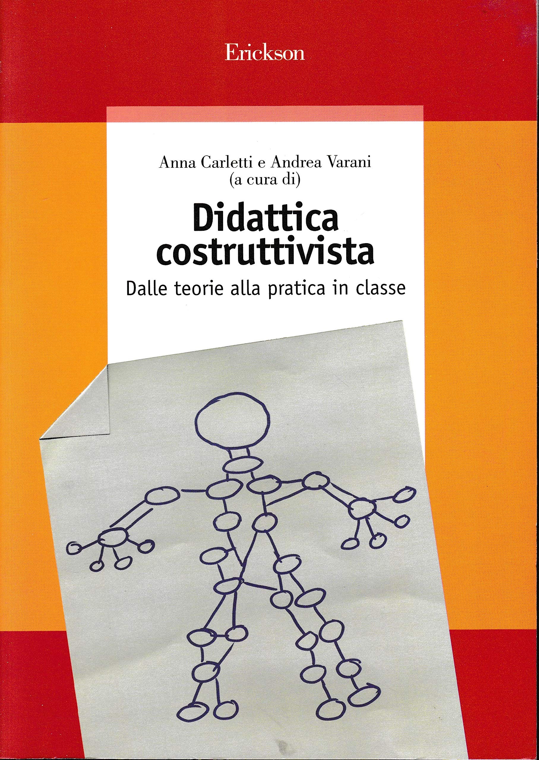 Didattica costruttivista. Dalle teorie alla pratica in classe book