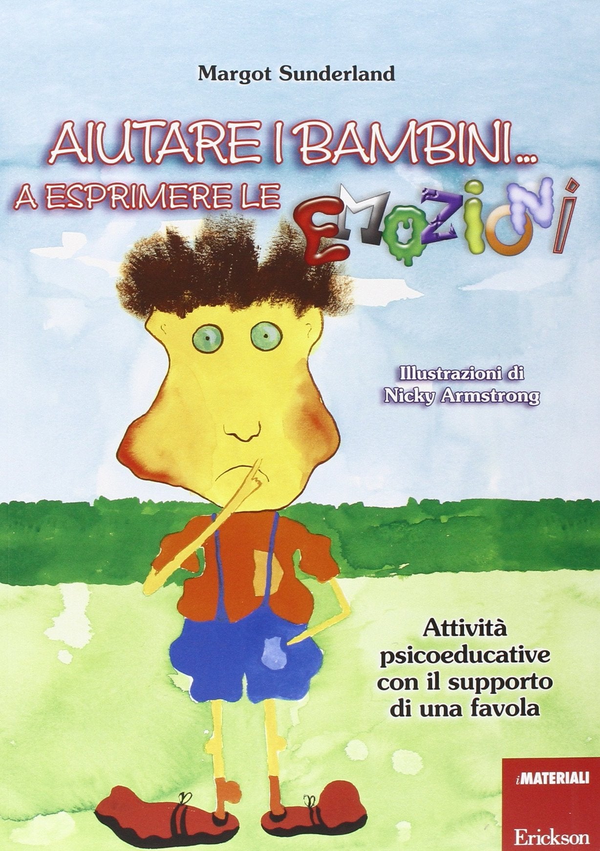 Aiutare i bambini... a esprimere le emozioni. Attività psicoeducative con il supporto di una favola book