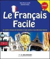 Français facile. Corso di francese essenziale. Con CD Audio book