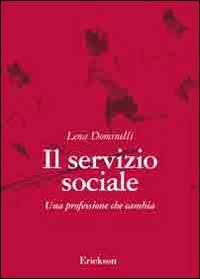 Il servizio sociale. Una professione che cambia book