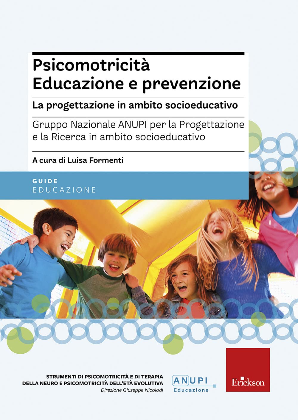 Psicomotricità. Educazione e prevenzione. La progettazione in ambito socioeducativo book