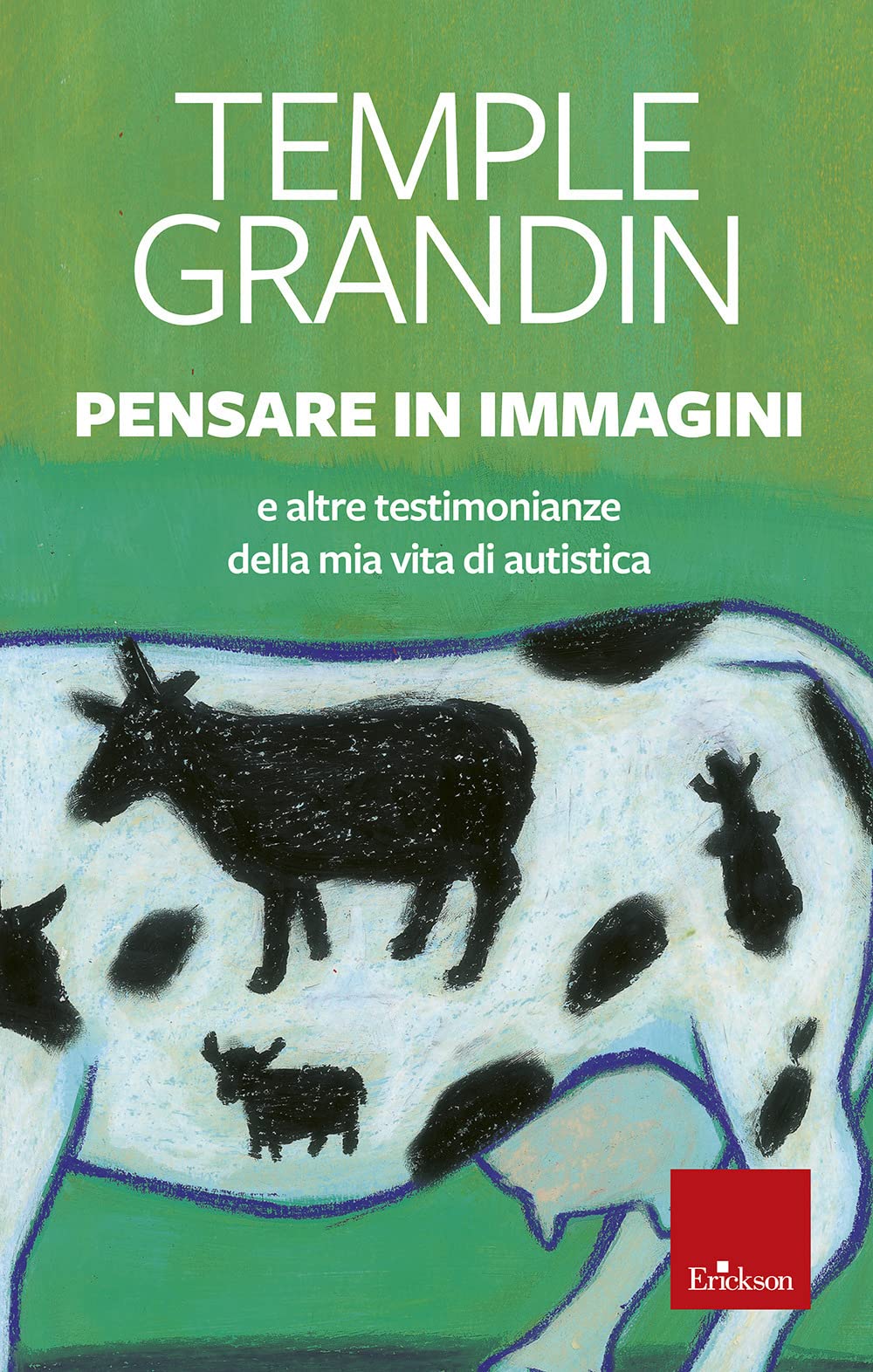 Pensare in immagini. E altre testimonianze della mia vita di autistica Politics & History