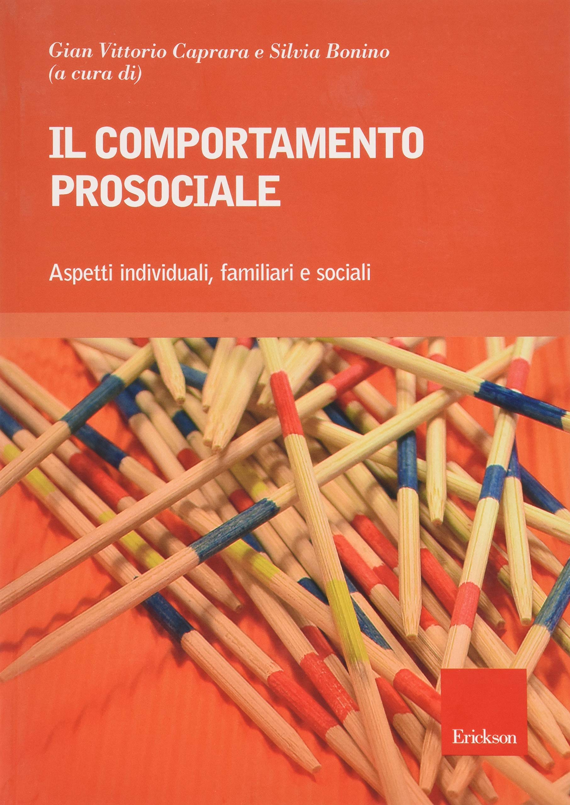 Il comportamento prosociale. Aspetti individuali, familiari e sociali (Psicologia) Psychology