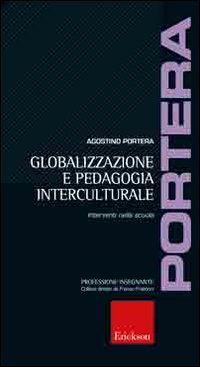 Globalizzazione e pedagogia interculturale. Interventi nella scuola book