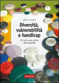 Diversità, vulnerabilità e handicap. Per una nuova cultura della disabilità book