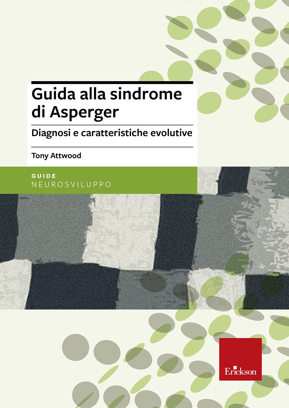 Guida alla sindrome di Asperger. Diagnosi e caratteristiche evolutive book