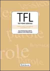 TFL Test Fono-lessicale. Valutazione delle abilità lessicali in età prescolare book