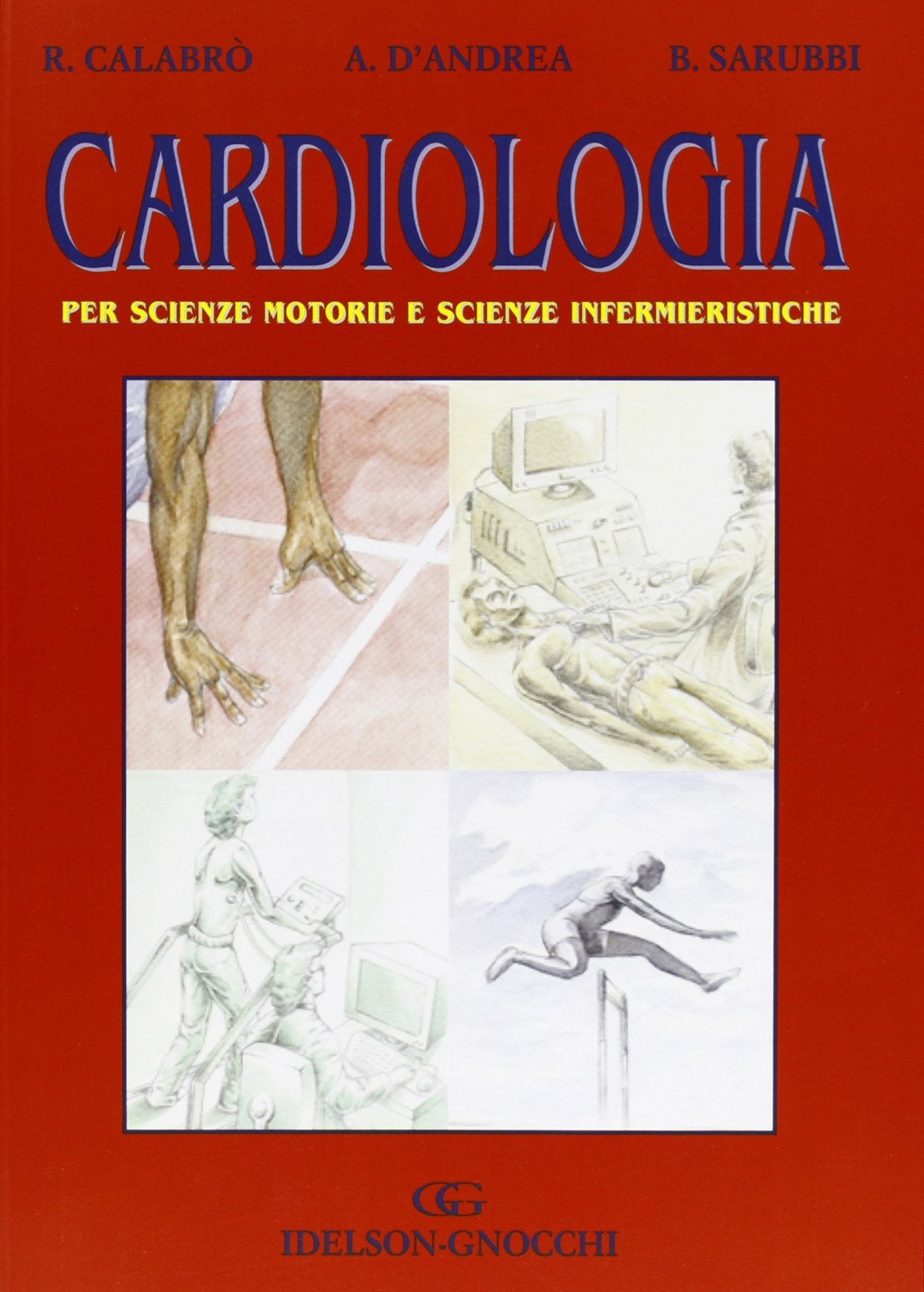 Cardiologia. Per scienze motorie e scienze infermieristiche Medicine