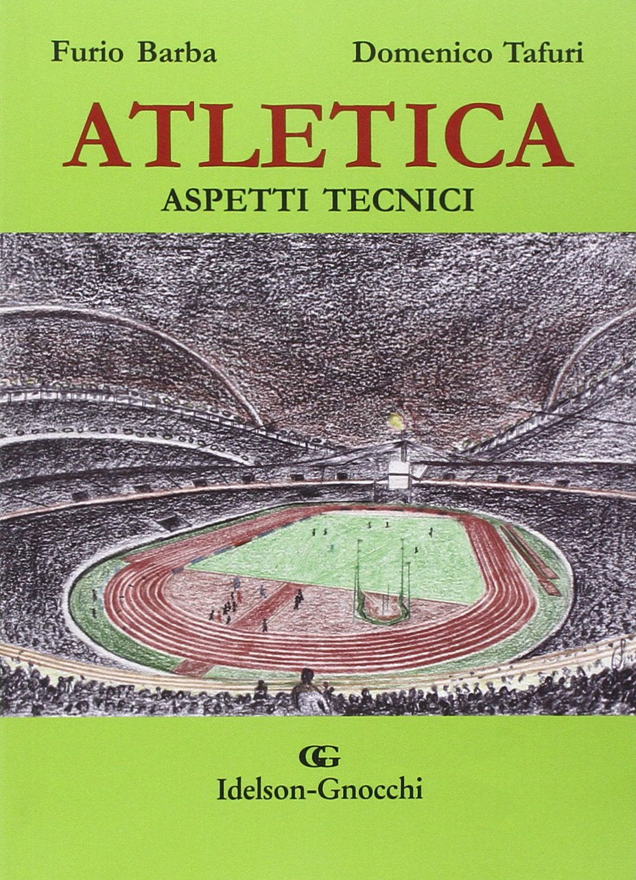 Atletica. Aspetti tecnici. Ediz. illustrata book