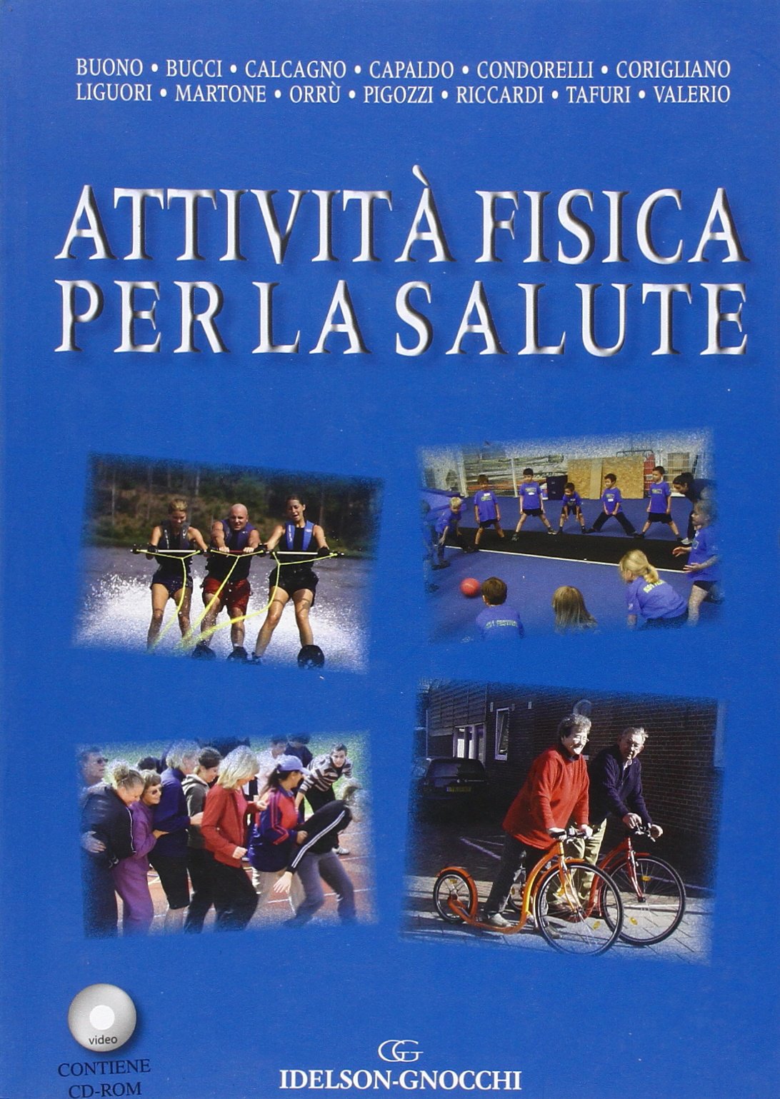 Attività fisica per la salute. Con CD-ROM book