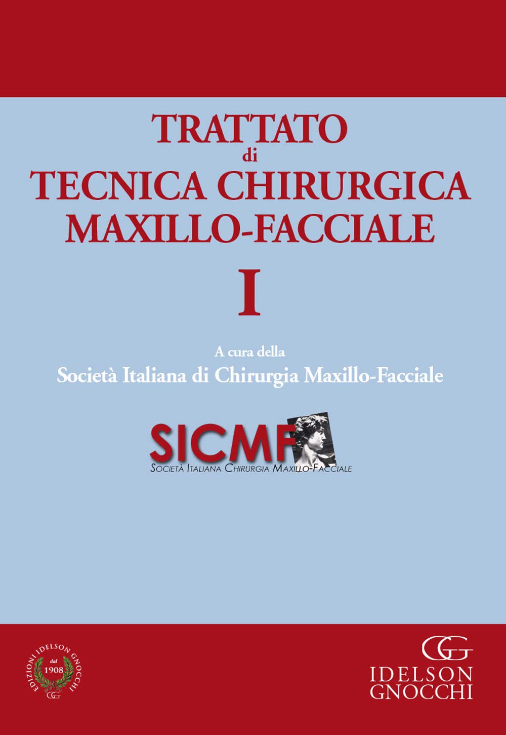 Trattato di tecnica chirugica maxillo-facciale (Vol. 1) Medicine