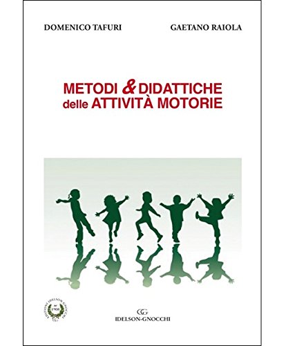 Metodi & didattiche delle attività motorie book