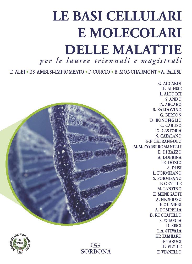 Le basi cellulari e molecolari delle malattie per le lauree triennali e magistrali book