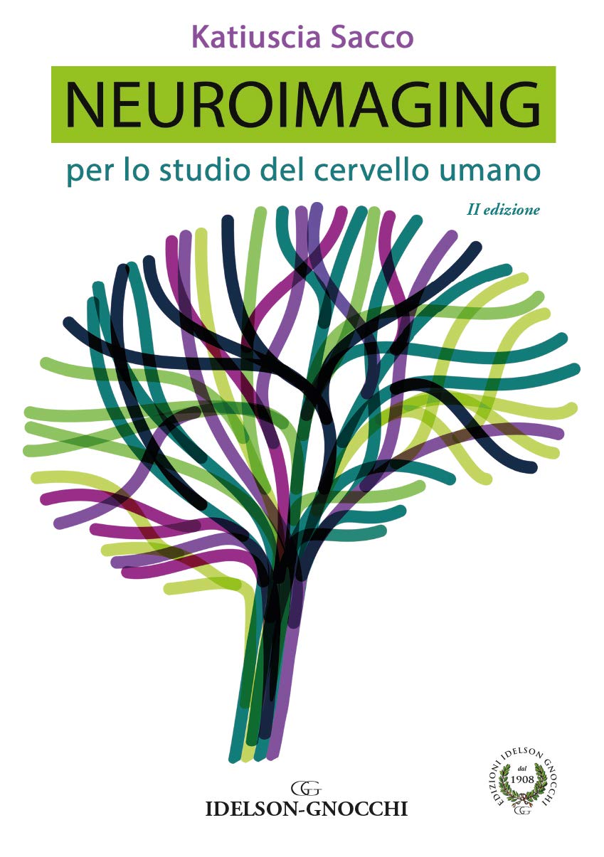 Neuroimaging. Per lo studio del cervello umano. Nuova ediz. book