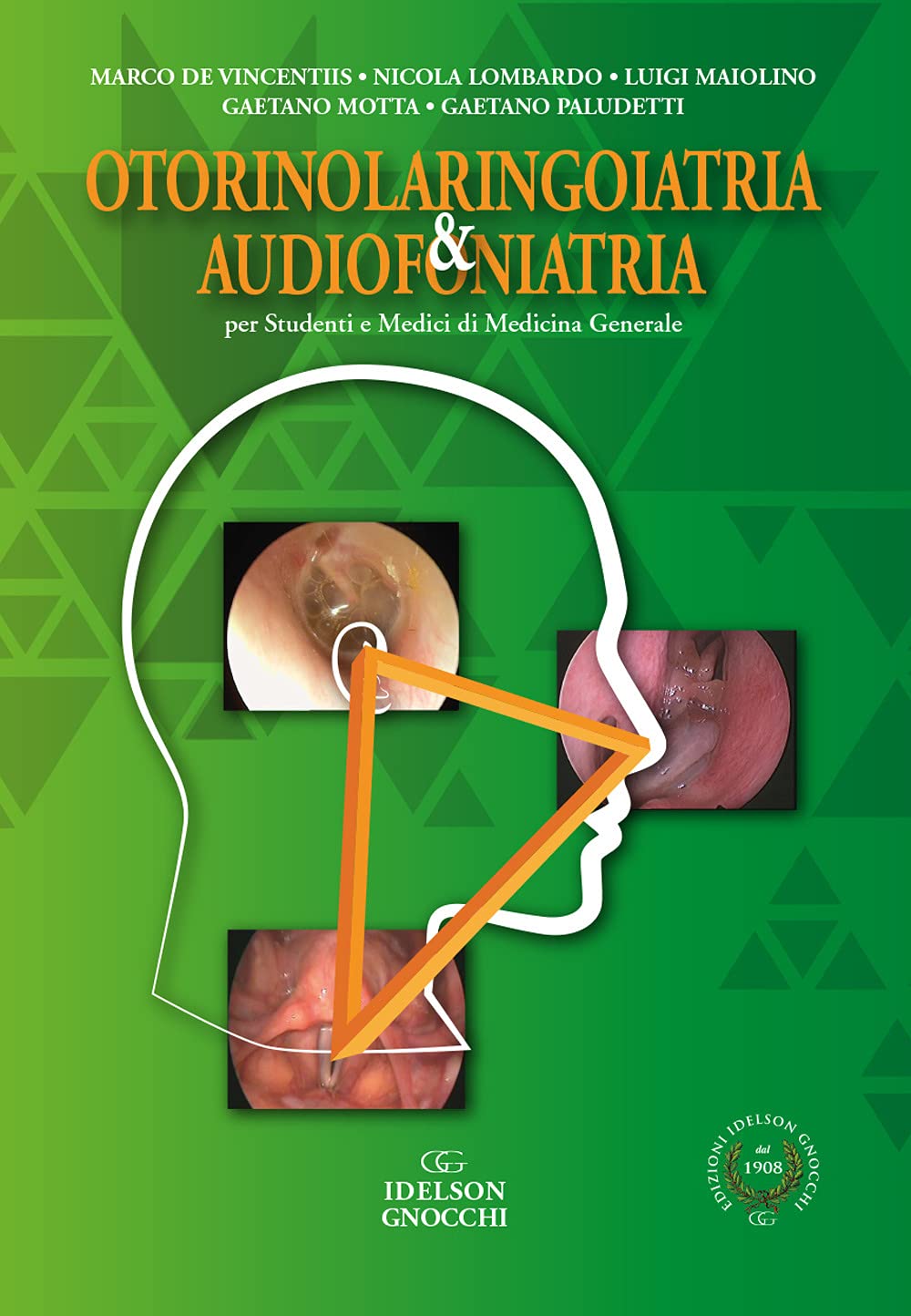 Otorinolaringoiatria & audiofoniatria. Per studenti e medici di medicina generale book