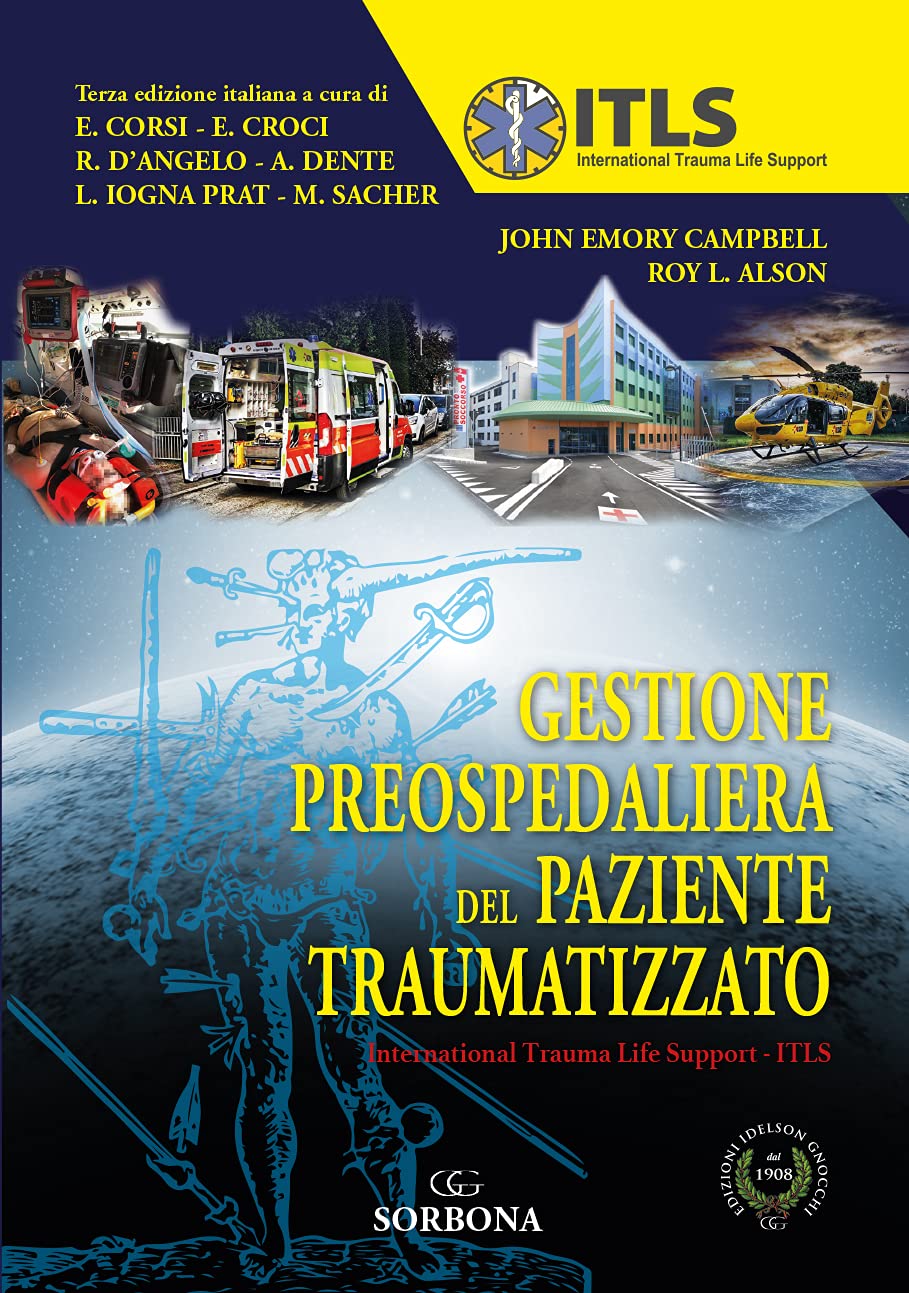 Gestione preospedaliera del paziente traumatizzato. International Trauma Life Support ITLS Medicine