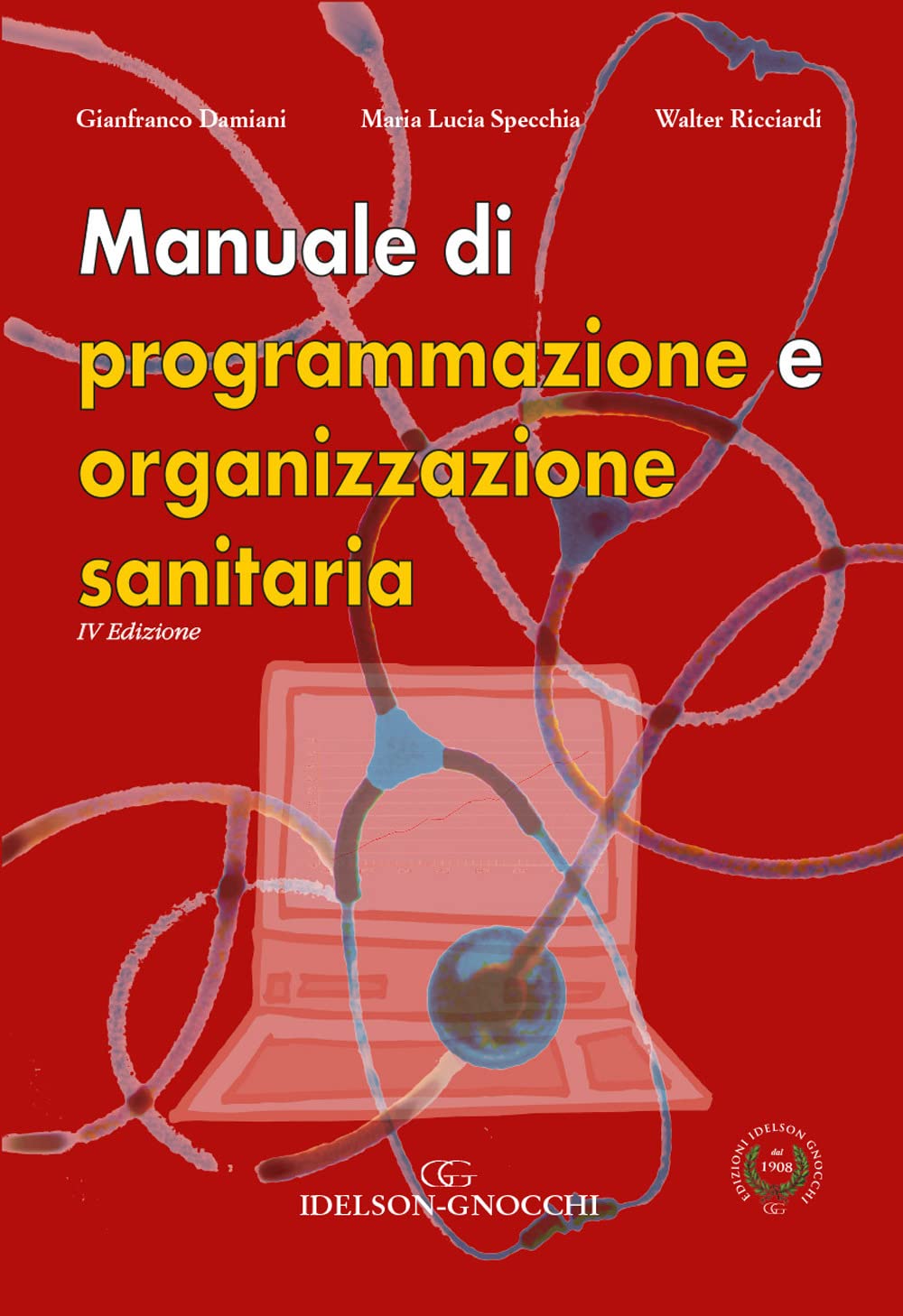 Manuale di programmazione e organizzazione sanitaria Medicine