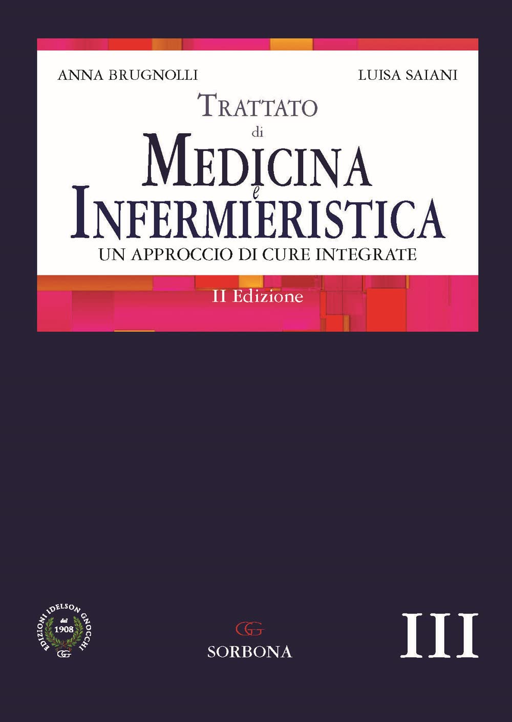 Trattato di medicina e infermieristica. Un approccio di cure integrate book
