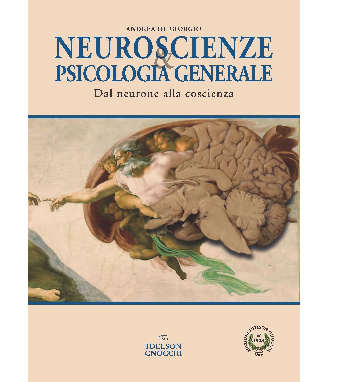 Neuroscienze & psicologia generale. Dal neurone alla coscienza book